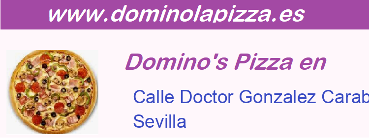 Dominos Pizza Calle Doctor Gonzalez Caraballo 1, Sevilla